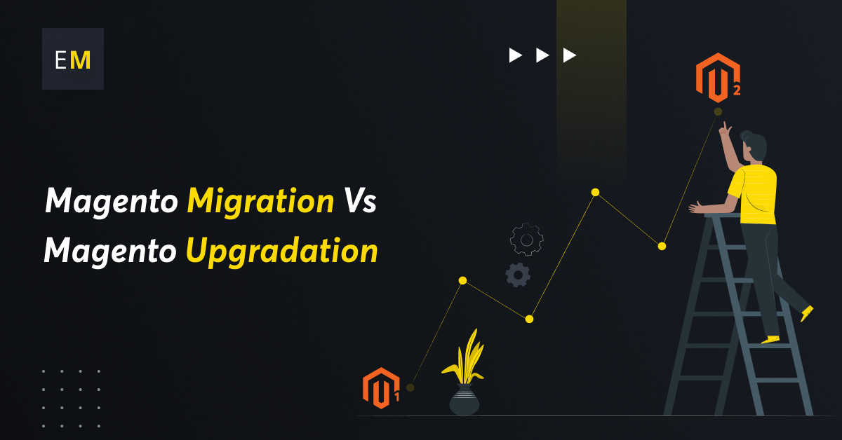 What Is the Difference Between Magento Migration and Upgradation?