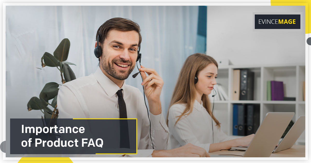 What is the importance of Product FAQ?