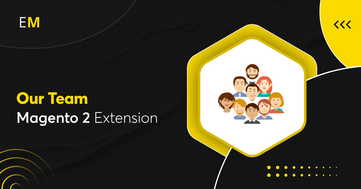 Our Team Magento 2 Extension