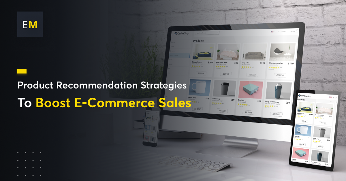 How to Optimize Product Recommendation and Boost Ecommerce Sales?